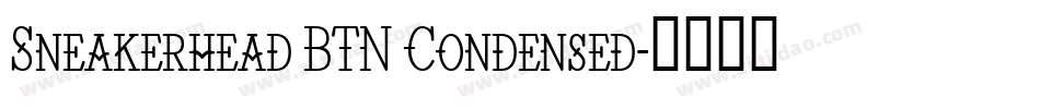Sneakerhead BTN Condensed字体转换